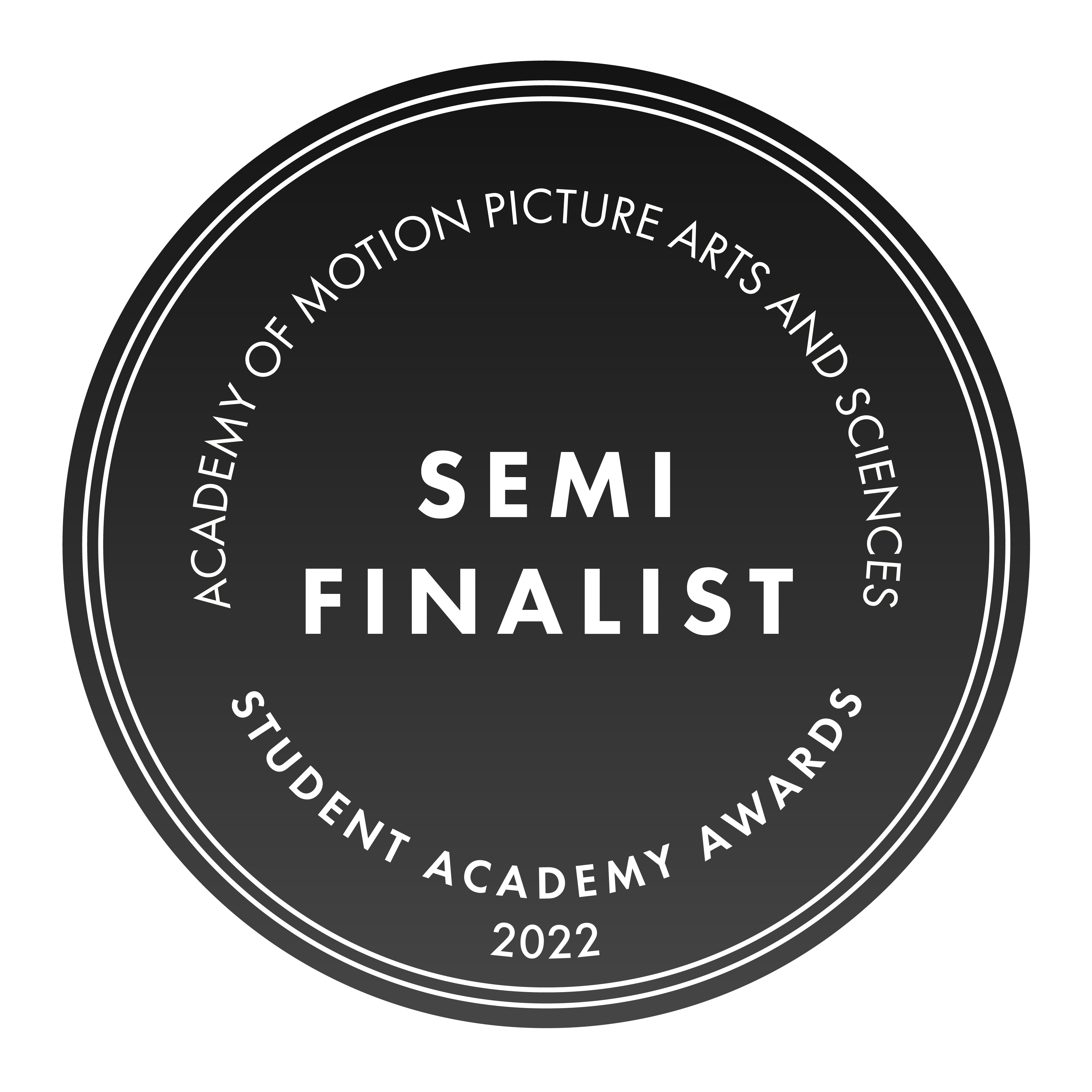 Student Academy Awards Semi-Finalist 2022